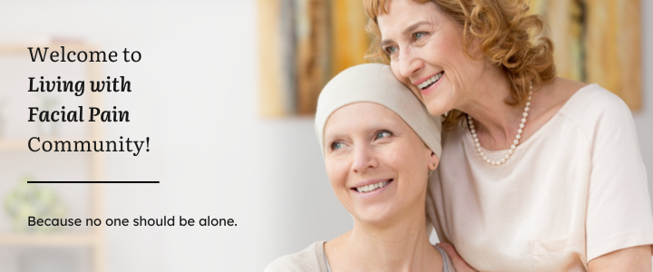 A welcome banner for Living With Facial Pain community featuring a hopeful patient and caregiver